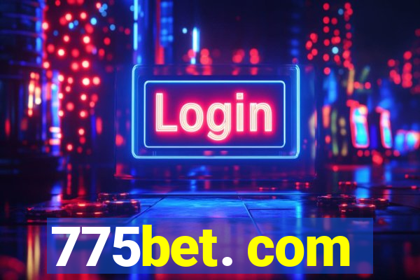 775bet. com